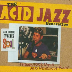 The Thelonious Monk and Melodious Funk mp3 Album by Acid Jazz Generation