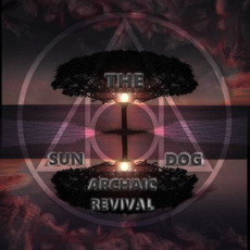 Archaic Revival mp3 Album by The Sun Dog