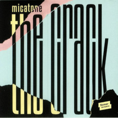 The Crack mp3 Album by Micatone