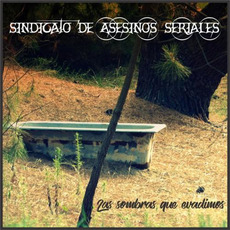 Las Sombras Que Evadimos mp3 Album by Sindicato De Asesinos Seriales