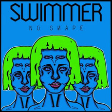 No Shape mp3 Album by Swimmer