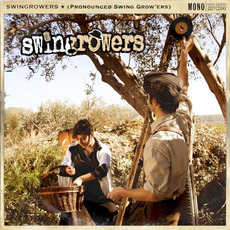 (Pronounced Swing Grow'ers) mp3 Album by Swingrowers