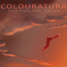 Unfamiliar Skies mp3 Album by Colouratura