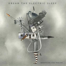 Beneath the Dark Wide Sky mp3 Album by Dream The Electric Sleep