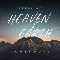 Songs of Heaven and Earth (Live) mp3 Live by Corey Voss