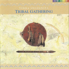Tribal Gathering mp3 Album by Terra Incognita