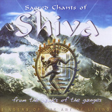 Sacred Chants of Shiva mp3 Album by Singers of the Art of Living