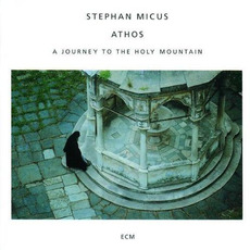 Athos: A Journey to the Holy Mountain mp3 Album by Stephan Micus