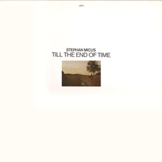 Till the End of Time mp3 Album by Stephan Micus