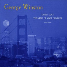 Linus & Lucy: The Music of Vince Guaraldi mp3 Album by George Winston