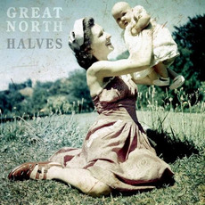 Halves mp3 Album by Great North