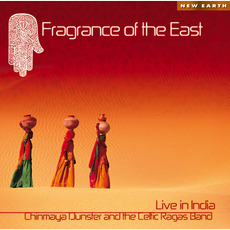 Fragrance of the East mp3 Album by Chinmaya Dunster