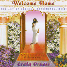 Welcome Home mp3 Album by Craig Pruess