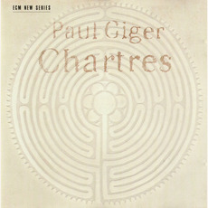 Chartres mp3 Album by Paul Giger