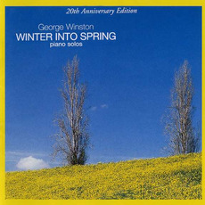 Winter Into Spring (20th Anniversary Edition) mp3 Album by George Winston