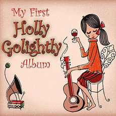 My First Holly Golightly Album mp3 Artist Compilation by Holly Golightly