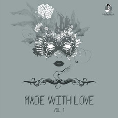 Made With Love, Vol. 1 mp3 Compilation by Various Artists