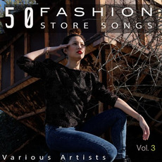 50 Fashion Store Songs, Vol. 3 mp3 Compilation by Various Artists