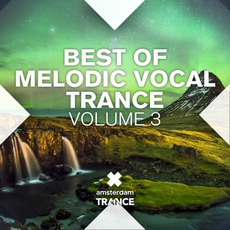 Best of Melodic Vocal Trance, Volume 3 mp3 Compilation by Various Artists