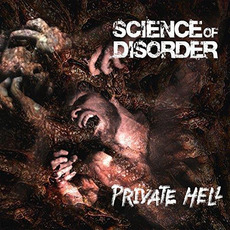 Private Hell mp3 Album by Science Of Disorder