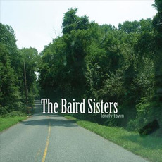 Lonely Town mp3 Album by The Baird Sisters
