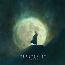 Ember mp3 Album by Trautonist