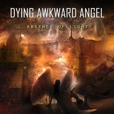 Absence of Light mp3 Album by Dying Awkward Angel