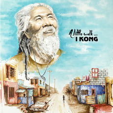 A Little Walk (Re-Issue) mp3 Album by I Kong