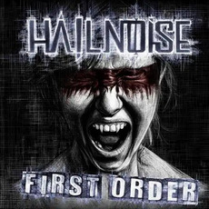 First Order mp3 Album by Hail Noise