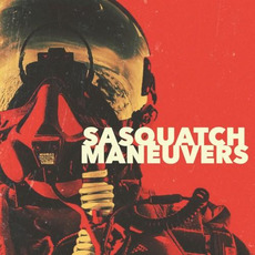 Maneuvers mp3 Album by Sasquatch