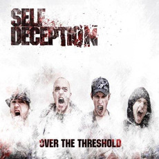 Over the Threshold mp3 Album by Self Deception