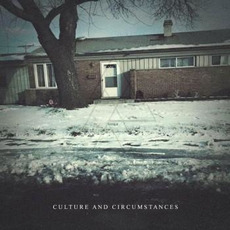 Culture and Circumstances mp3 Album by Dealey Plaza