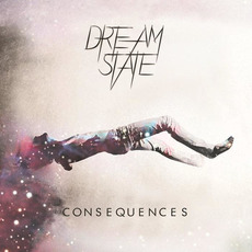 Consequences mp3 Album by Dream State