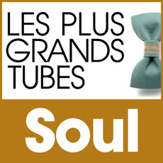 Les Plus Grands Tubes Soul mp3 Compilation by Various Artists