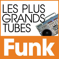 Les Plus Grands Tubes Funk mp3 Compilation by Various Artists