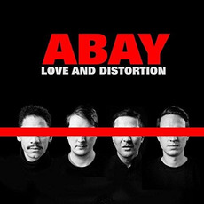 Love and Distortion mp3 Album by ABAY