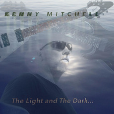 The Light and The Dark... mp3 Album by Kenny Mitchell