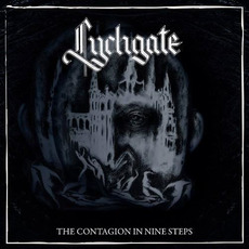 The Contagion in Nine Steps mp3 Album by Lychgate