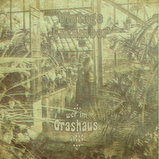 Wer im Grashaus sitzt... mp3 Album by Vintage Cucumber