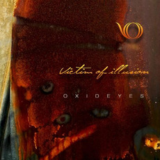Oxideyes mp3 Album by Victim Of Illusion