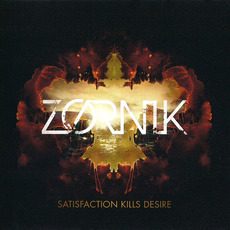 Satisfaction Kills Desire mp3 Album by Zornik
