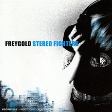 Stereo Fighters mp3 Album by Freygolo