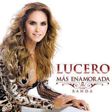 Más enamorada con banda mp3 Album by Lucero (2)