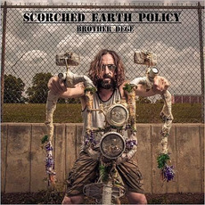 Scorched Earth Policy (Deluxe Edition) mp3 Album by Brother Dege
