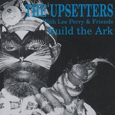Build the Ark: Lee Perry & Friends mp3 Compilation by Various Artists