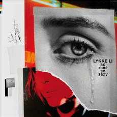 so sad so sexy mp3 Album by Lykke Li