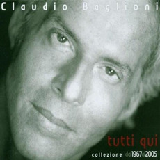 Tutti qui - Collezione Dal 1967 Al 2005 mp3 Artist Compilation by Claudio Baglioni