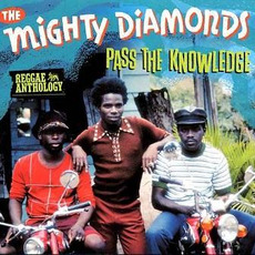 Reggae Anthology: Pass The Knowledge mp3 Artist Compilation by The Mighty Diamonds