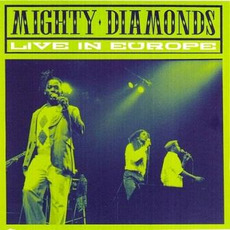 Live In Europe mp3 Live by The Mighty Diamonds