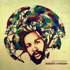 Roots I Vision mp3 Album by Micah Shemaiah